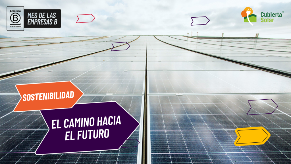 B Corp Month, el camino hacia el futuro - Cubierta Solar