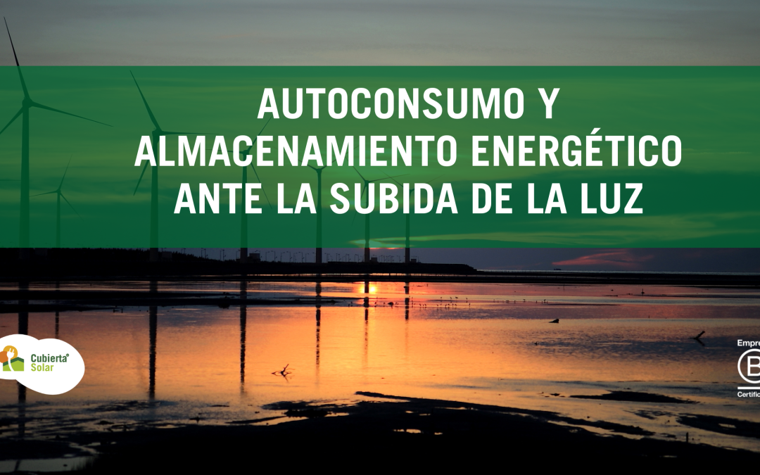 La subida de la luz: un recordatorio de la importancia del autoconsumo y almacenamiento energético